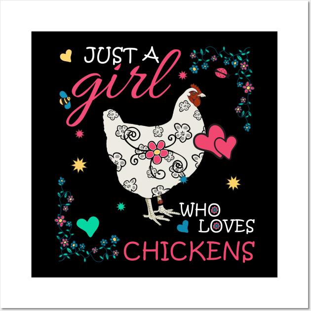 Just a Girl who Loves Chickens Wall Art by Fusti